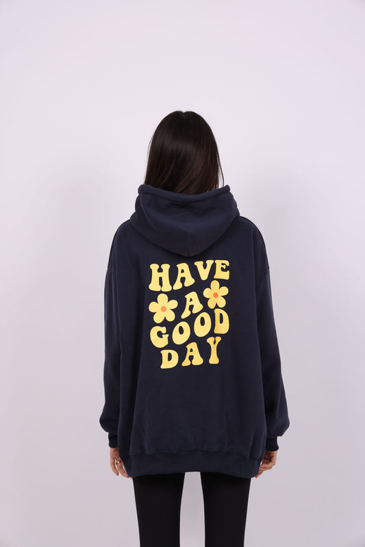 HAVE A GOOD DAY OVERSIZED HOODIE